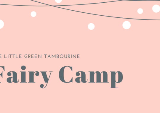 The Little Green Tambourine Fairy Camp